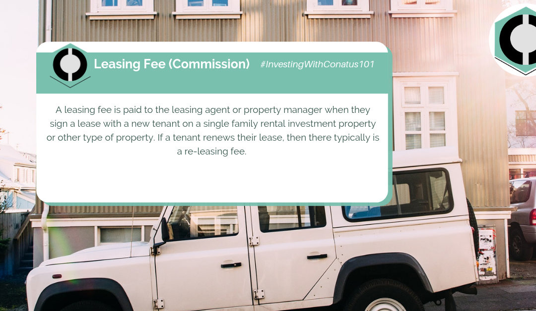 What Is A Leasing Fee (Commission) In SFR Investing?